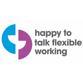 Happy To Talk Flexible Working