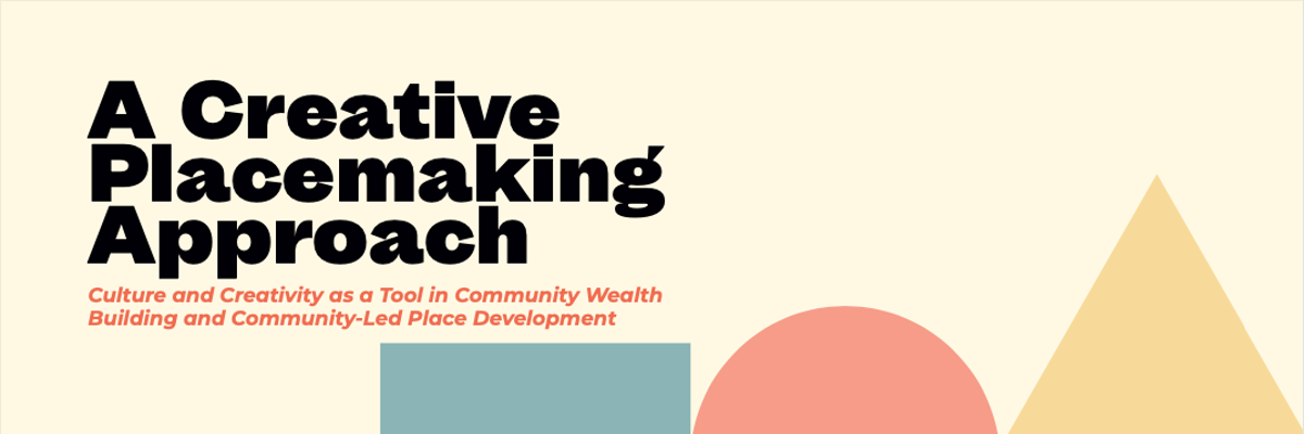 Front cover of 'A Creative Placemaking Approach' paper